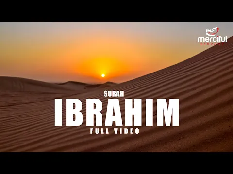 Download MP3 SURAH IBRAHIM (FULL VIDEO)