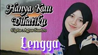 Download Lengga-Hanya Kau Dihatiku MP3