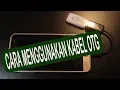 Download Lagu Cara Menggunakan Kabel OTG
