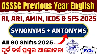 OSSSC RI Previous Year English All 90 Shifts 2025 PYQs SYNONYMS ANTONYMS Solution Routes