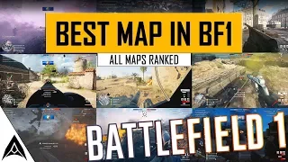 Battlefield 1 Maps Ranked - Best to Worst