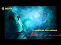 Download Lagu dj asyik Ya Habibi Ya Muhammad 2021