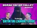 PODCAST Borak Dalam Galley EP 67 Featuring Datin Sri Zahida Yusuf