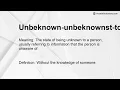 Unbeknown-unbeknownst-to-someone Meaning