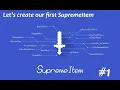 Let s create our first SupremeItem - SupremeItem Tutorial