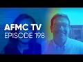 AFMC TV Episode 198 - Dr Moore