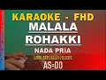 Download Lagu MALALA ROHAKKI [KARAOKE BATAK] Nada Pria