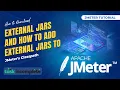 How to Download External Jars and How to Add External Jars to JMeter s Classpath