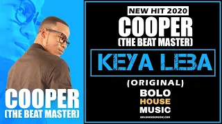 cooper the beat master keya leba new hit 2020 
