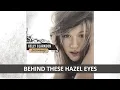 Lagu KELLY CLARKSON - BEHIND THESE HAZEL EYES LYRICS