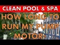 How Long Should You Run Your Pool Pump Motor A Surprise Answer
