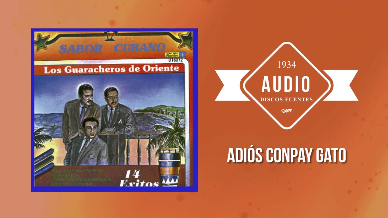 Adiós Compay Gato - Los Guaracheros De Oriente | Discos Fuentes (Audio) Adiós Compay Gato - Los Guaracheros De Oriente | Discos Fuentes (Audio)