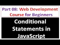 Conditional Statements in JavaScript Web Development Course Part 08