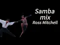 Lagu Samba mix Ross Mitchell￼