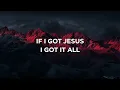If I Got Jesus (Lyrics) - Ben Fuller