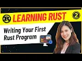 Developers 2-Write Your First Rust Program