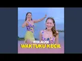 Lagu Waktu Ku Kecil