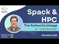 Spack and the HPC Software Ecosystem The Python Exchange November 2022