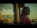Download Lagu TRESNO TENANAN - NUR BAYAN ( Official Music Video  )