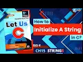 Let Us C Solutions C Programming How to initialize a String in C Language 2D char Array in C
