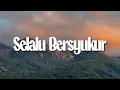 Download Lagu Kamasean - Selalu Bersyukur (Lirik)