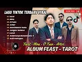 Download Lagu TAROT - Feast | NINA | O TUAN | ARTERI | KAMI BELUM TENTU || LAGU POP TERPOPULER 2025