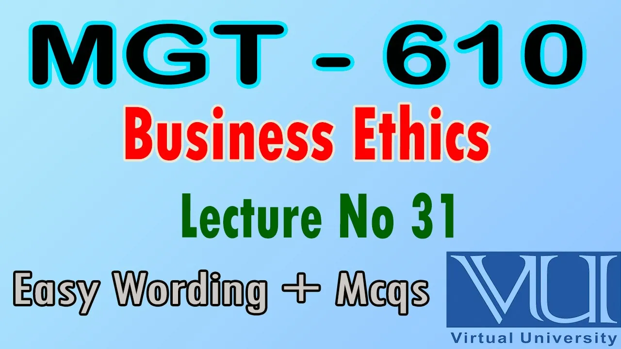 MGT – 610 | Lec No 31 | Mgt 610 lectures | Easy wording | Mcqs |
