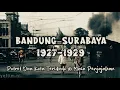 Bandung–Surabaya 1927–1930 | Potret Dua Kota Tersibuk di Masa Penjajahan