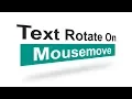 Text Rotate On Mousemove using jQuery Html CSS and jQuery