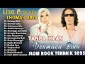 Lagu Thomas Arya Feat Elsa Pitaloka Full Album Terbaru 2025 - Slow Rock Terpopuler 2025 Bikin Baper