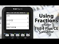 TI-84 Plus CE How to Type Fractions