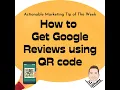 How to Get Google Reviews using QR code