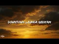 Guru Randhawa - Downtown (Lyrics)
