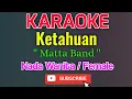 Download Lagu Ketahuan Karaoke Nada Wanita / Female - Matta Band