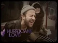 Hurricane Love - Right One Acoustic