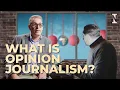 Why Opinion Journalism Matters Project Syndicate