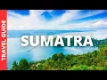 Download Lagu Sumatra Indonesia Travel Guide: 17 BEST Things To Do In Sumatra