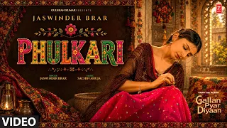 PHULKARI (Full Video) | JASWINDER BRAR | GALLAN PYAR DIYAAN | Old Punjabi Songs | T-Series