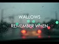 Remember When - Wallows