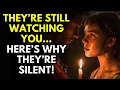 Lagu They’re Still Watching You… Here’s Why They’re Silent!