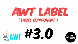 0 AWT Label Java AWT for Beginners CS Geeks