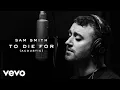 Download Lagu Sam Smith - To Die For (Acoustic)