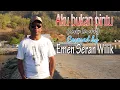 Download Lagu AKU BUKAN PINTU - Emen Seran Wilik(Cover)