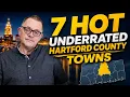 7 Underrated Hartford County Towns to Buy in Before Everyone Else