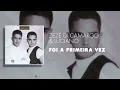 Zezé Di Camargo & Luciano - Foi a Primeira Vez (Áudio Oficial)