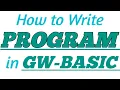 How to write PROGRAM in GW-BASIC