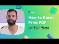 How to Batch Print PDF on Windows Without Opening Each One