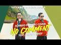 Download Lagu NO COMMENT - TUTY WIBOWO BUNDA CORLA (COVER ACHMAD PRAWIRO Feat ANDREY ARIEF)