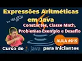 Aula 019 - Expressoes Aritmeticas Constantes Classe Math