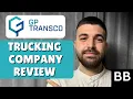 GP Transco Trucking Company Review